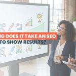 How Long Does It Take an SEO Agency to Show Results?