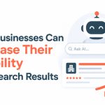 How Businesses Can Increase Visibility in AI Search Results